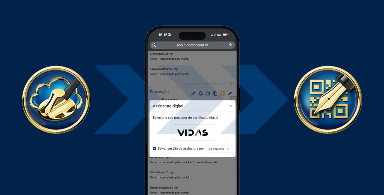 Assinatura digital no HiDoctor Cloud: envie prescri&ccedil;&otilde;es assinadas direto do celular